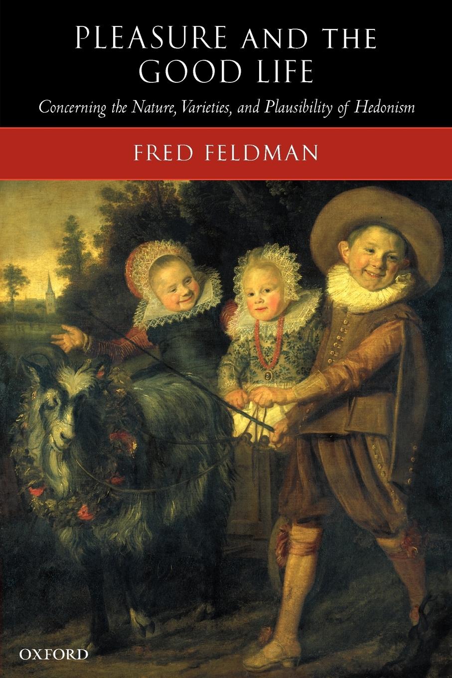 Cover: 9780199297603 | Pleasure and the Good Life | Fred Feldman | Taschenbuch | Englisch