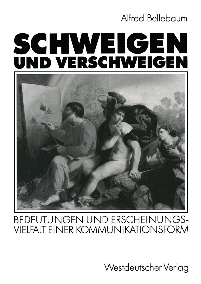 Cover: 9783531123578 | Schweigen und Verschweigen | Alfred Bellebaum | Taschenbuch | 239 S.