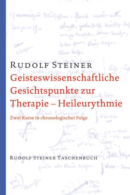 Cover: 9783727475511 | Geisteswissenschaftliche Gesichtspunkte zur Therapie. Heileurythmie