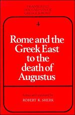 Cover: 9780521271233 | Rome and the Greek East to the Death of Augustine | Robert K. Sherk