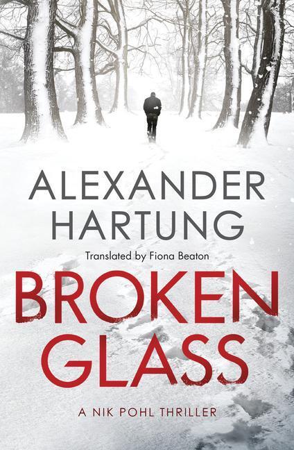 Cover: 9781542093484 | BROKEN GLASS | Alexander Hartung | Taschenbuch | A Nik Pohl Thriller