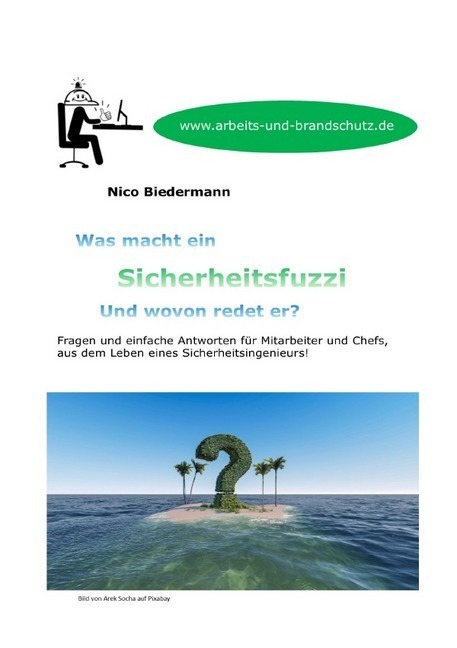 Cover: 9783752952674 | Was macht ein Sicherheitsfuzzi und wovon redet er? | Nico Biedermann