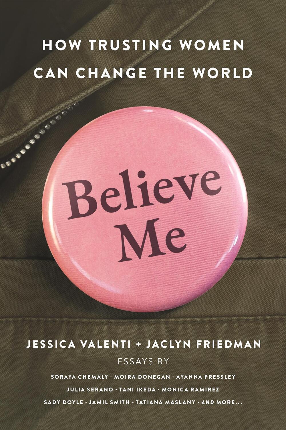 Cover: 9781580058797 | Believe Me | How Trusting Women Can Change the World | Valenti (u. a.)