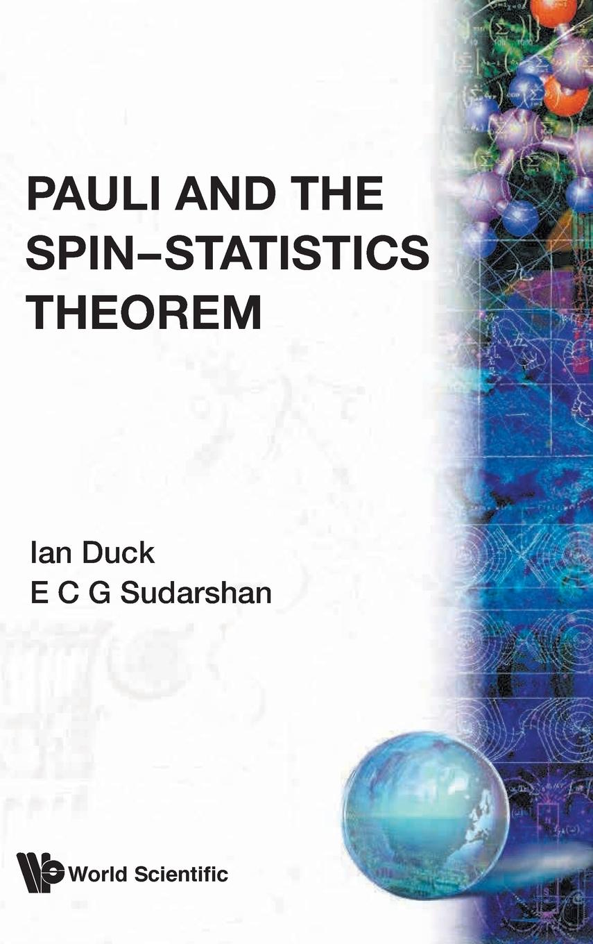 Cover: 9789810231149 | PAULI &amp; THE SPIN-STATISTICS THEOREM | E C G Sudarshan I Duck | Buch