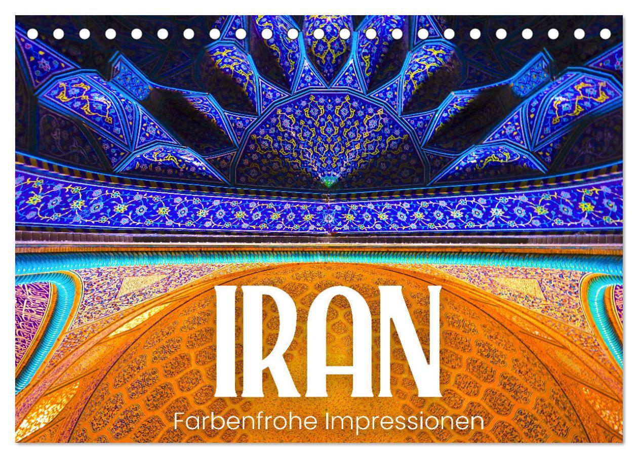 Cover: 9783383936685 | Iran - Farbenfrohe Impressionen (Tischkalender 2025 DIN A5 quer),...