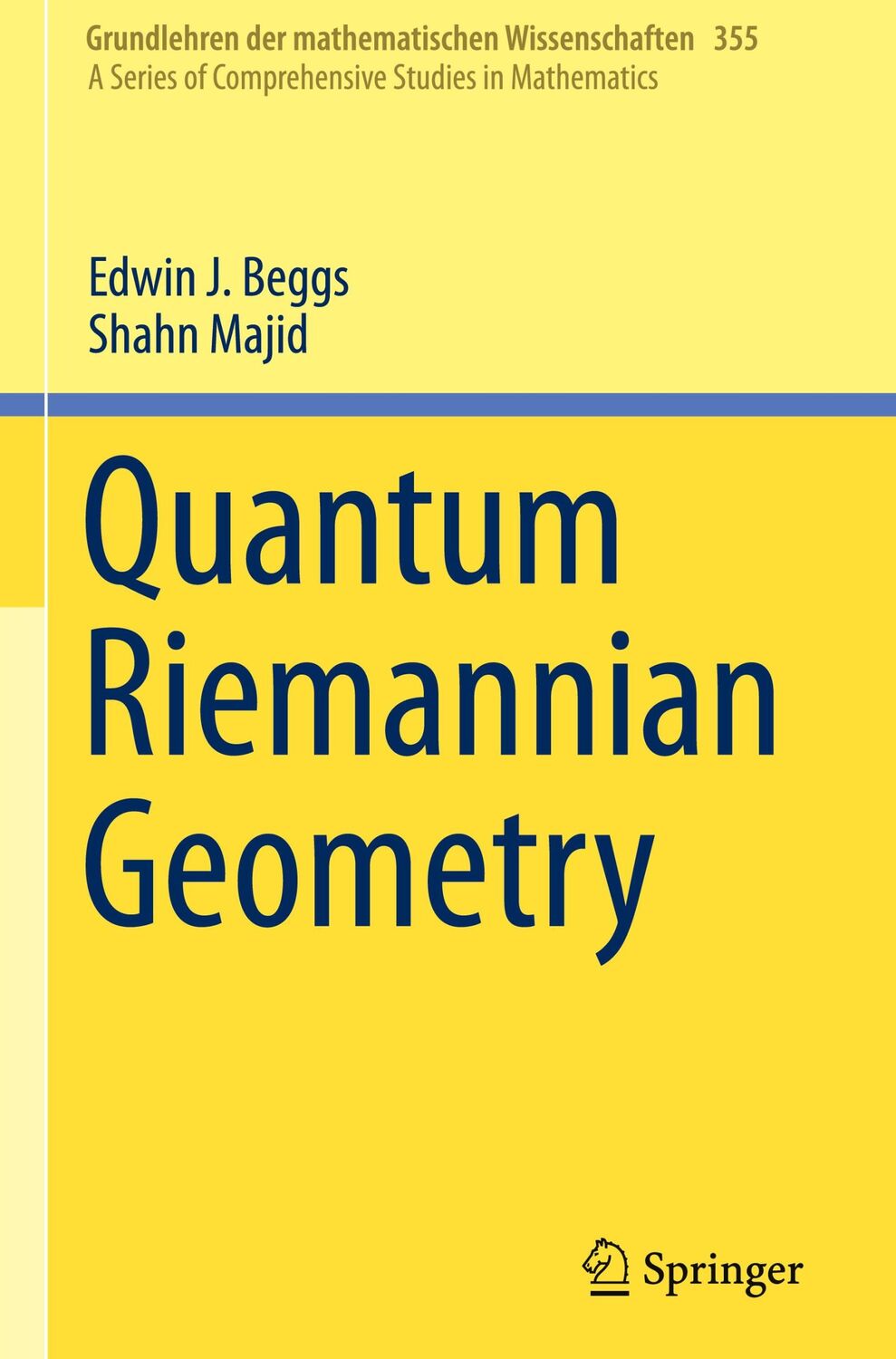 Cover: 9783030302931 | Quantum Riemannian Geometry | Shahn Majid (u. a.) | Buch | xvi | 2020