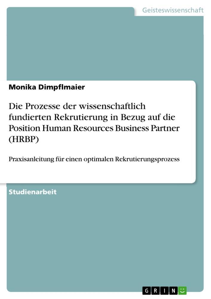 Cover: 9783656742418 | Die Prozesse der wissenschaftlich fundierten Rekrutierung in Bezug...