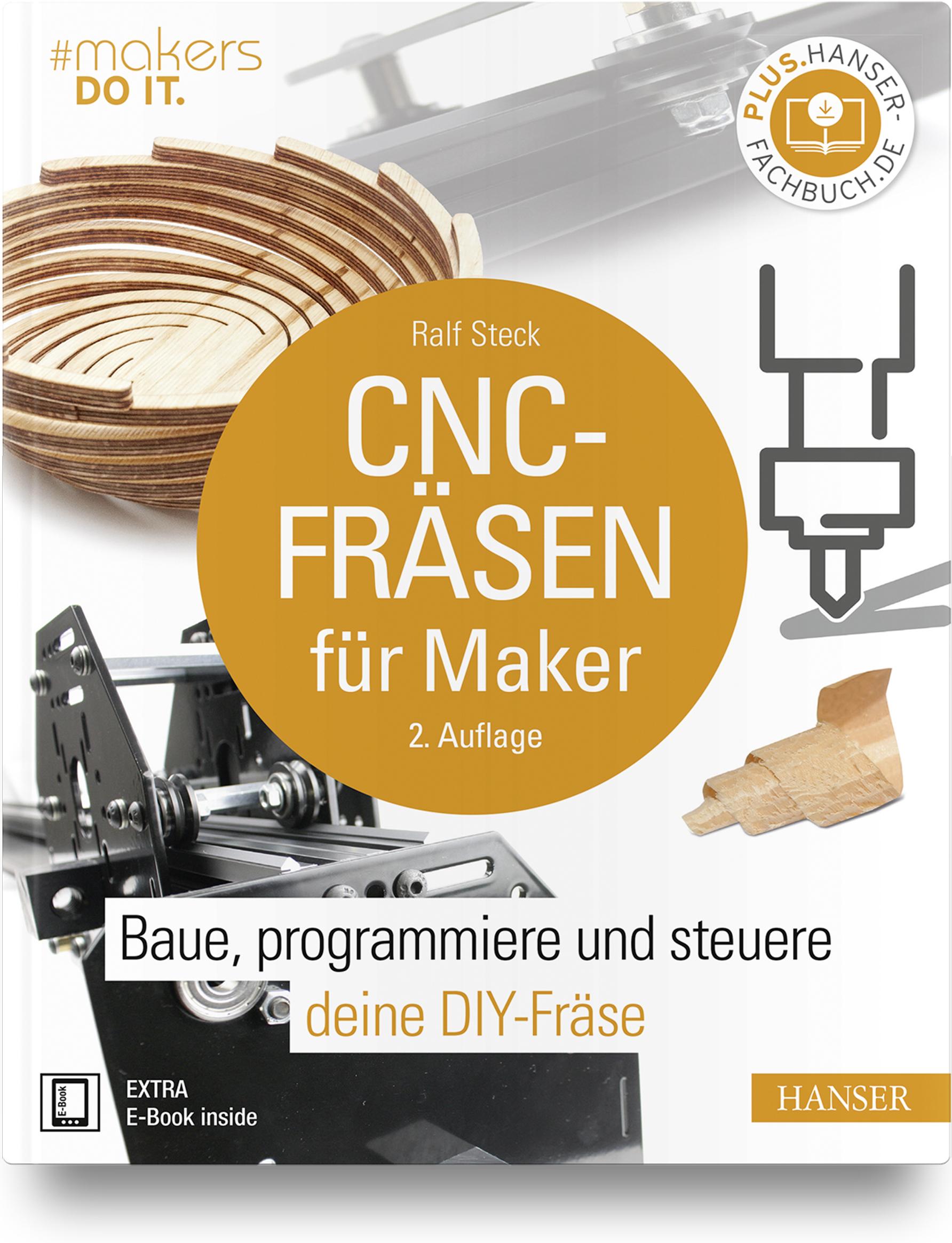 Cover: 9783446471603 | CNC-Fräsen für Maker | Baue, programmiere und steuere deine DIY-Fräse