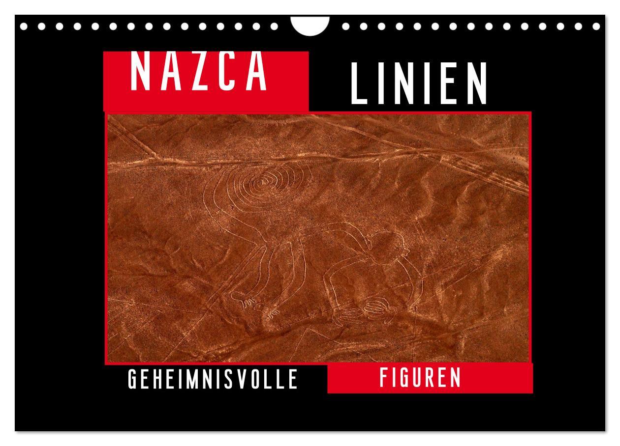 Cover: 9783435803897 | Die NAZCA Linien - Geheimnisvolle Figuren (Wandkalender 2025 DIN A4...