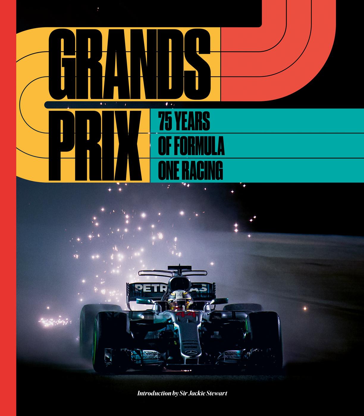 Cover: 9781788842686 | Grands Prix | 75 Years of Formula One Racing | Motorsport Images