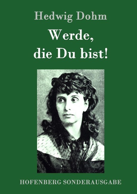 Cover: 9783843093835 | Werde, die Du bist! | Hedwig Dohm | Buch | HC runder Rücken kaschiert