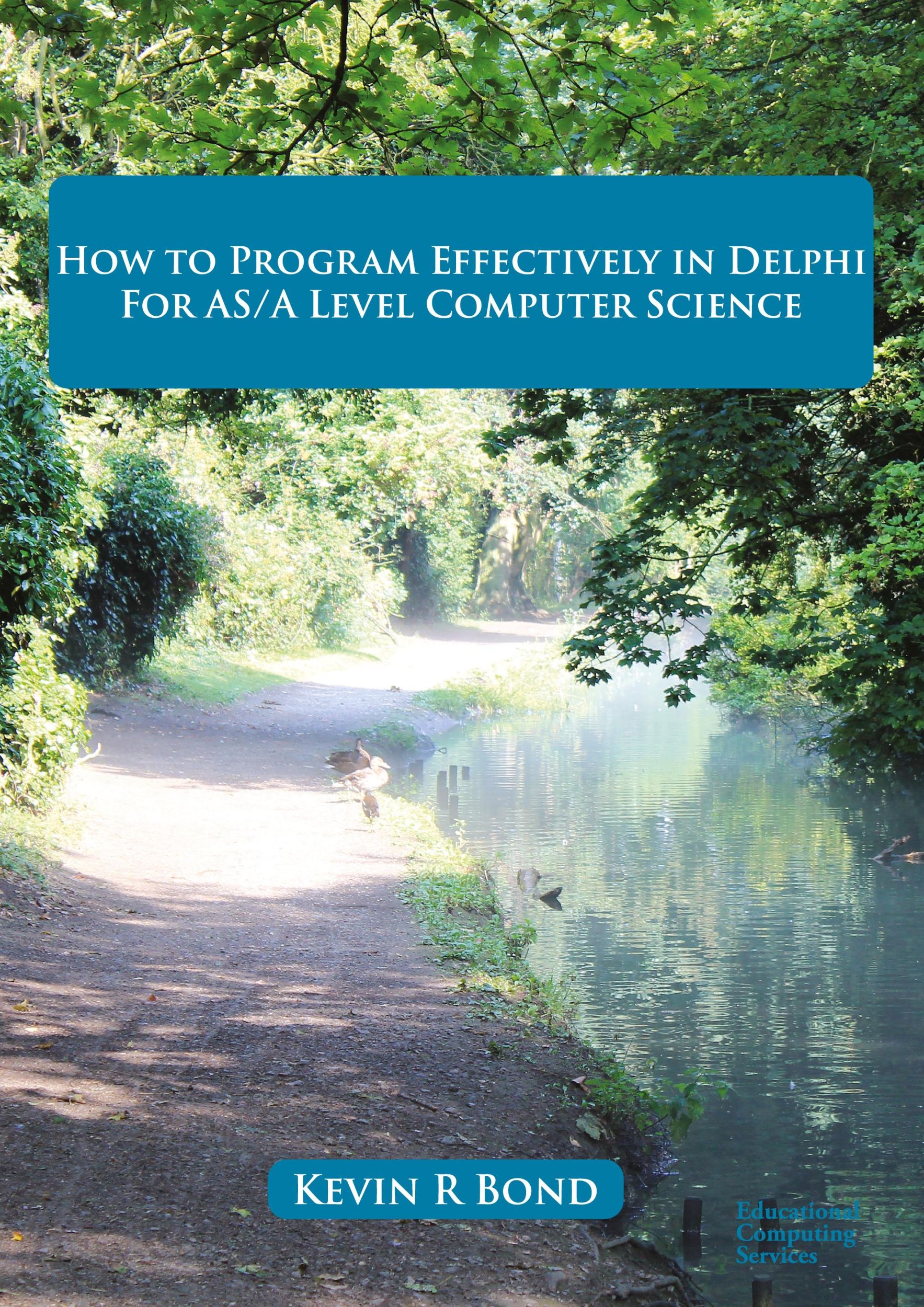 Cover: 9780992753603 | How to Program Effectively in Delphi for AS/A Level Computer Science