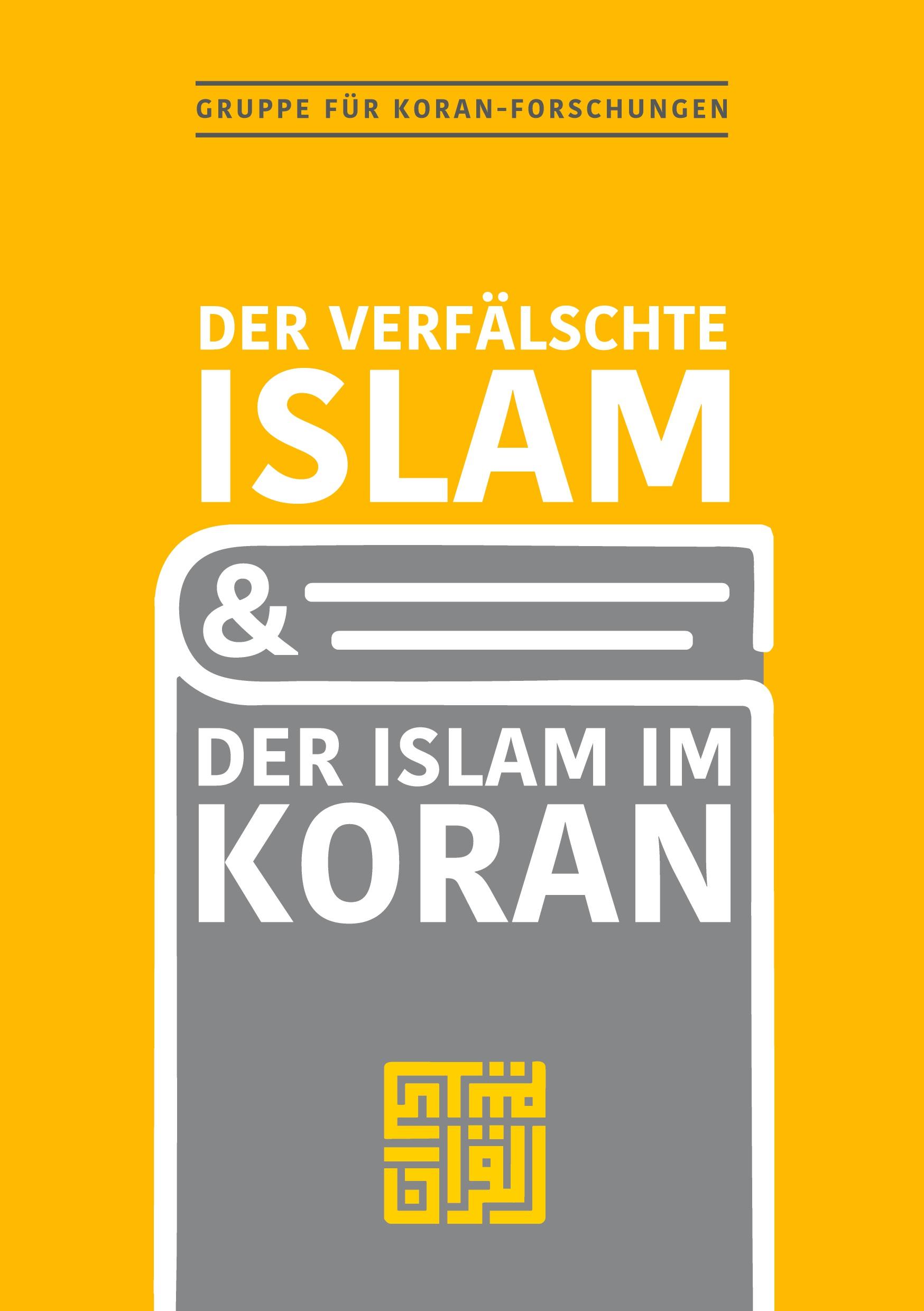 Cover: 9783384540133 | Der verfälschte Islam und der Islam im Koran | Koranforschungen | Buch