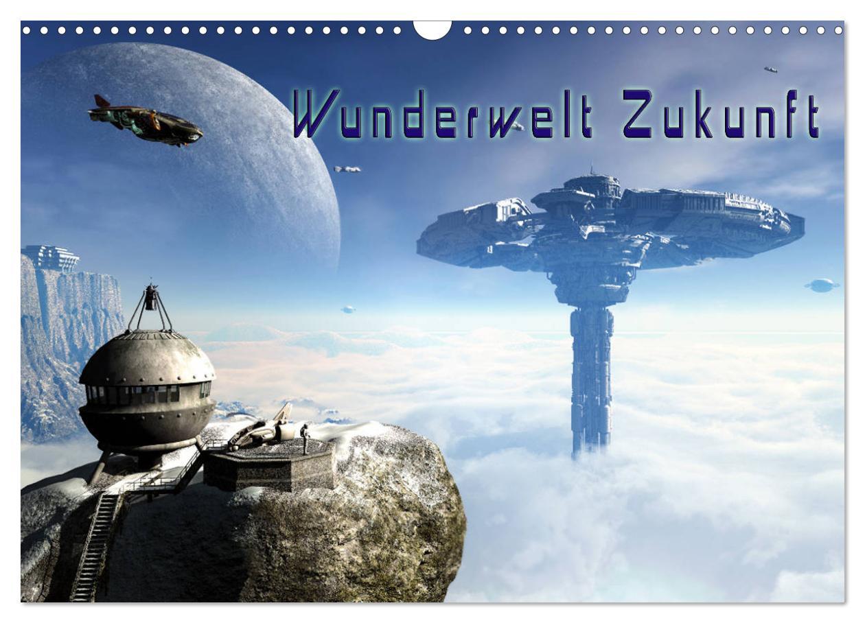 Cover: 9783435432103 | Wunderwelt Zukunft (Wandkalender 2025 DIN A3 quer), CALVENDO...