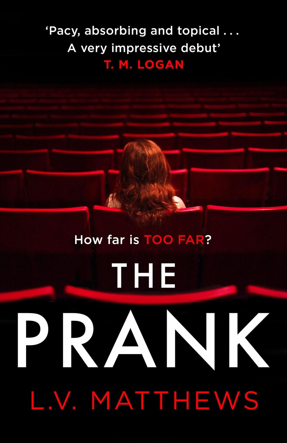 Cover: 9781787395220 | The Prank | Voted best thriller on Instagram! | L. V. Matthews | Buch