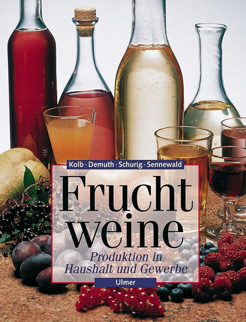 Cover: 9783800155446 | Fruchtweine | Produktion in Haushalt und Gewerbe | Demuth | Buch