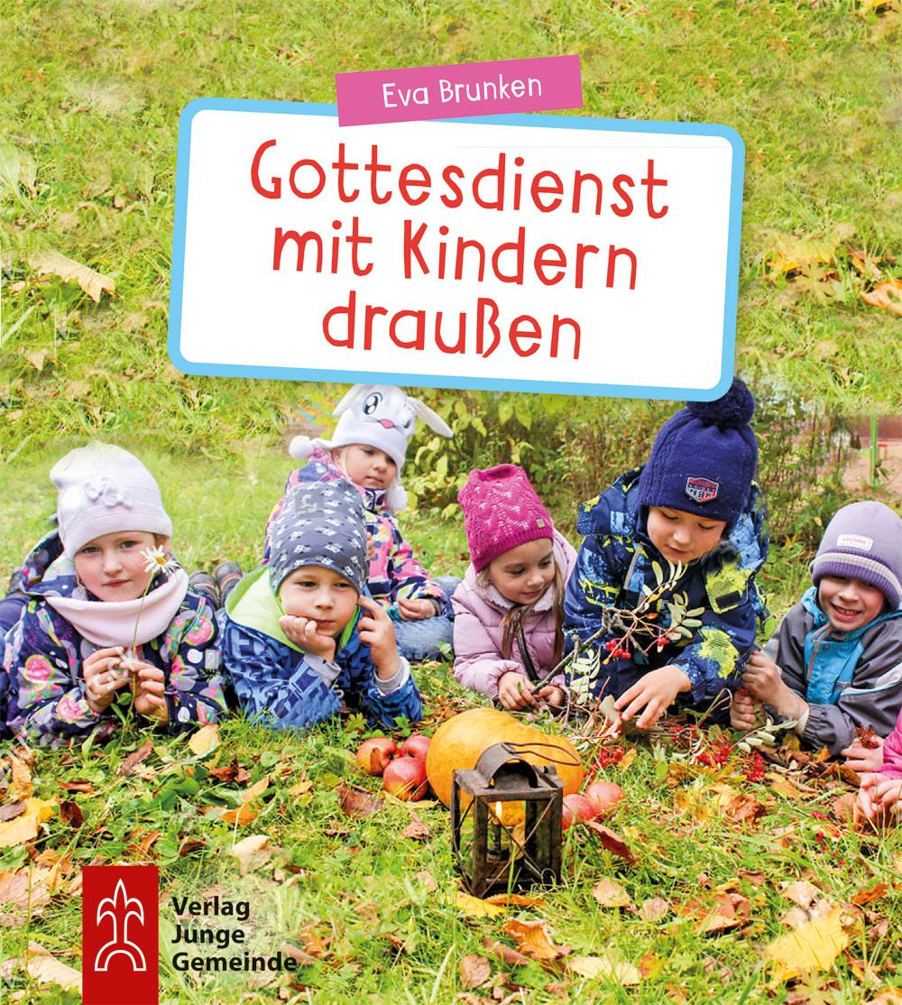 Cover: 9783779721727 | Gottesdienst mit Kindern draußen | Eva Brunken | Taschenbuch | 160 S.