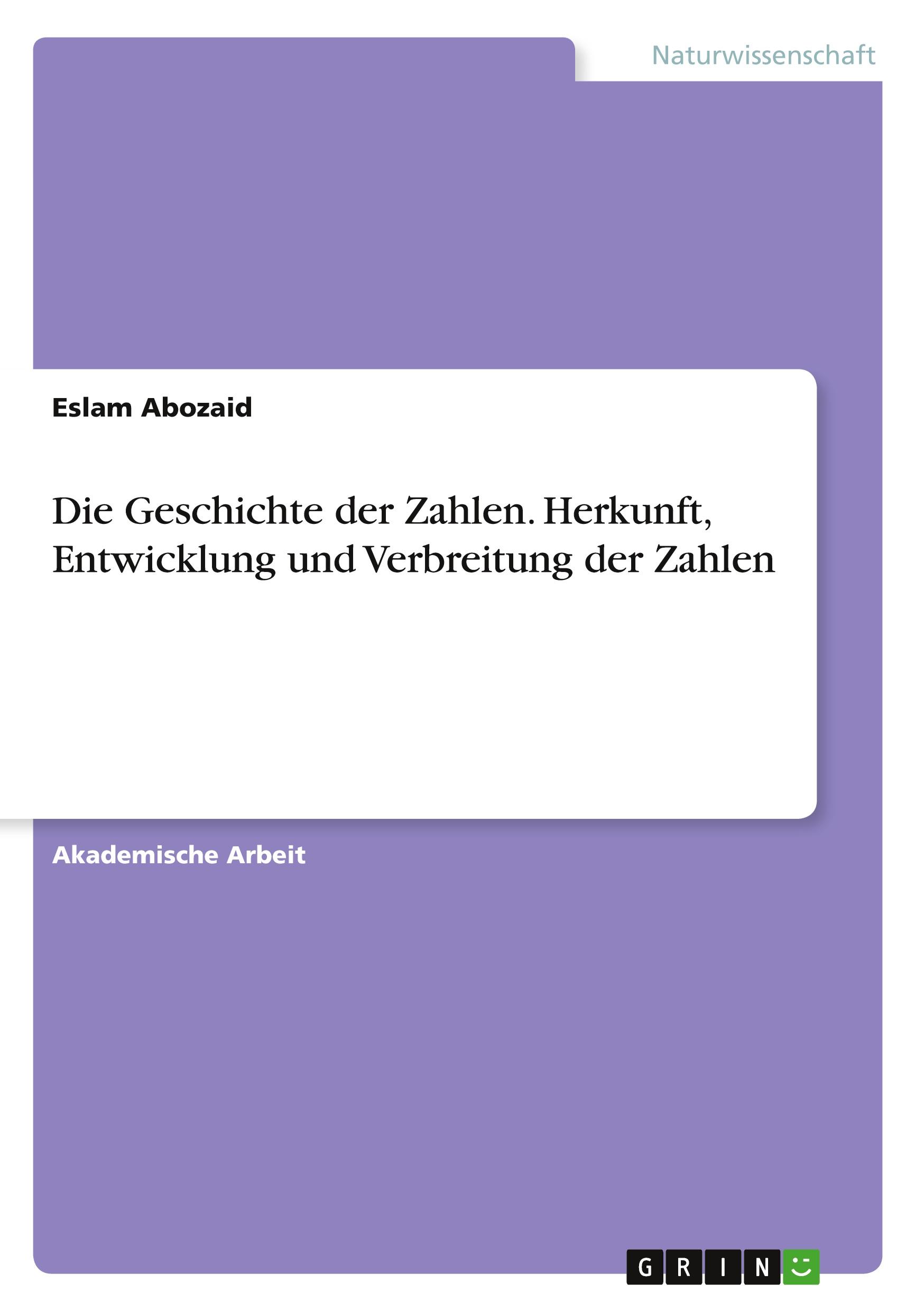 Cover: 9783346813114 | Die Geschichte der Zahlen. Herkunft, Entwicklung und Verbreitung...