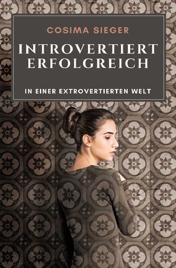 Cover: 9783748577386 | Introvertiert erfolgreich in einer extrovertierten Welt | Sieger