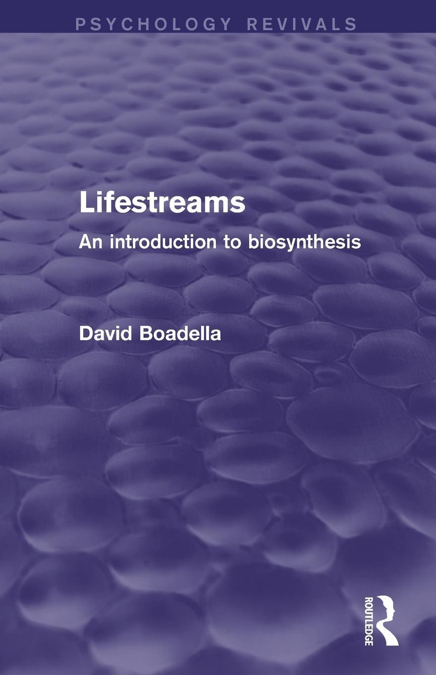 Cover: 9781138829565 | Lifestreams | An Introduction to Biosynthesis | David Boadella | Buch