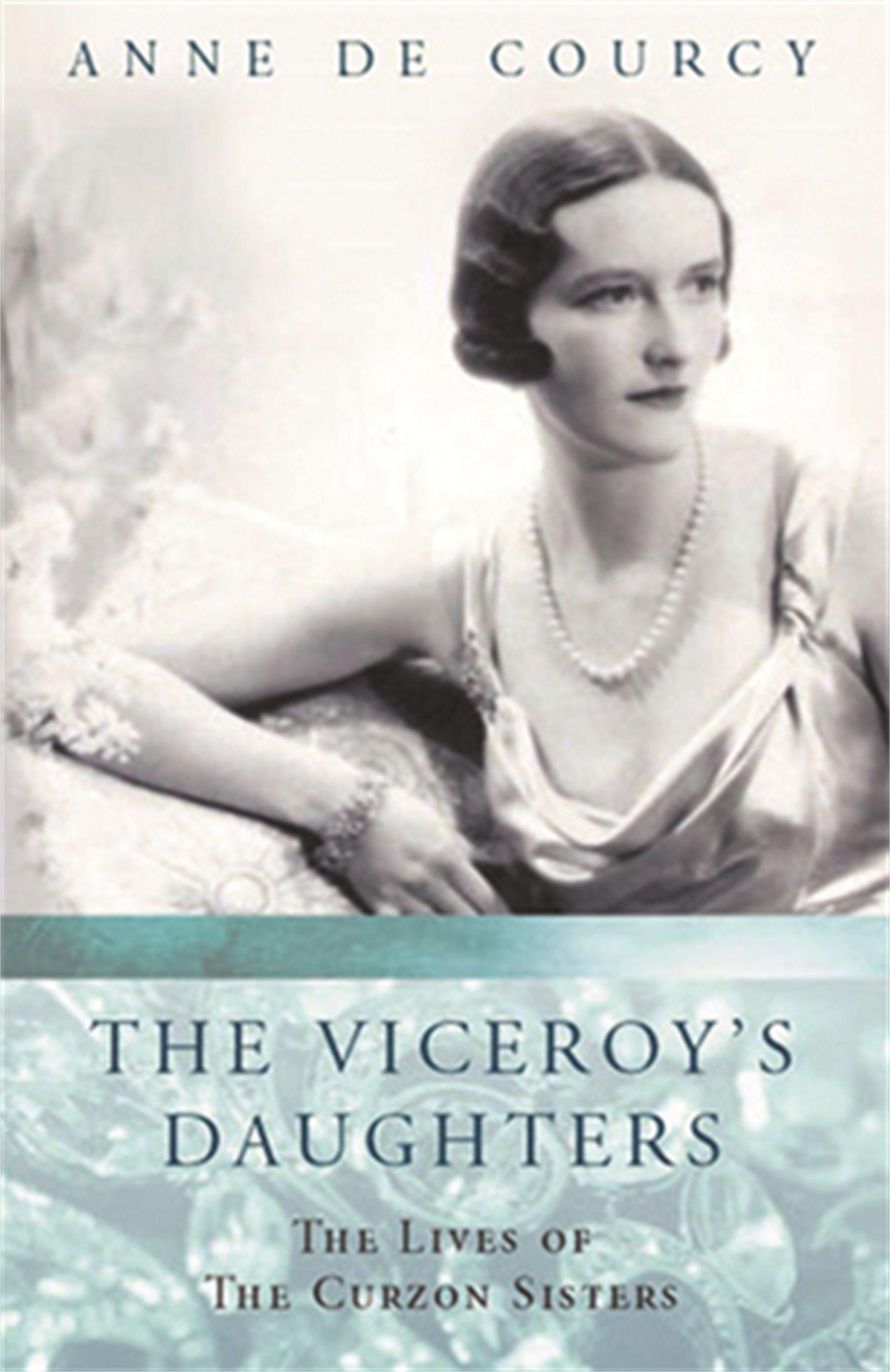 Cover: 9780753812556 | The Viceroy's Daughters | Anne De Courcy | Taschenbuch | Englisch