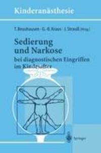 Cover: 9783540606000 | Sedierung und Narkose | bei diagnostischen Eingriffen im Kindesalter