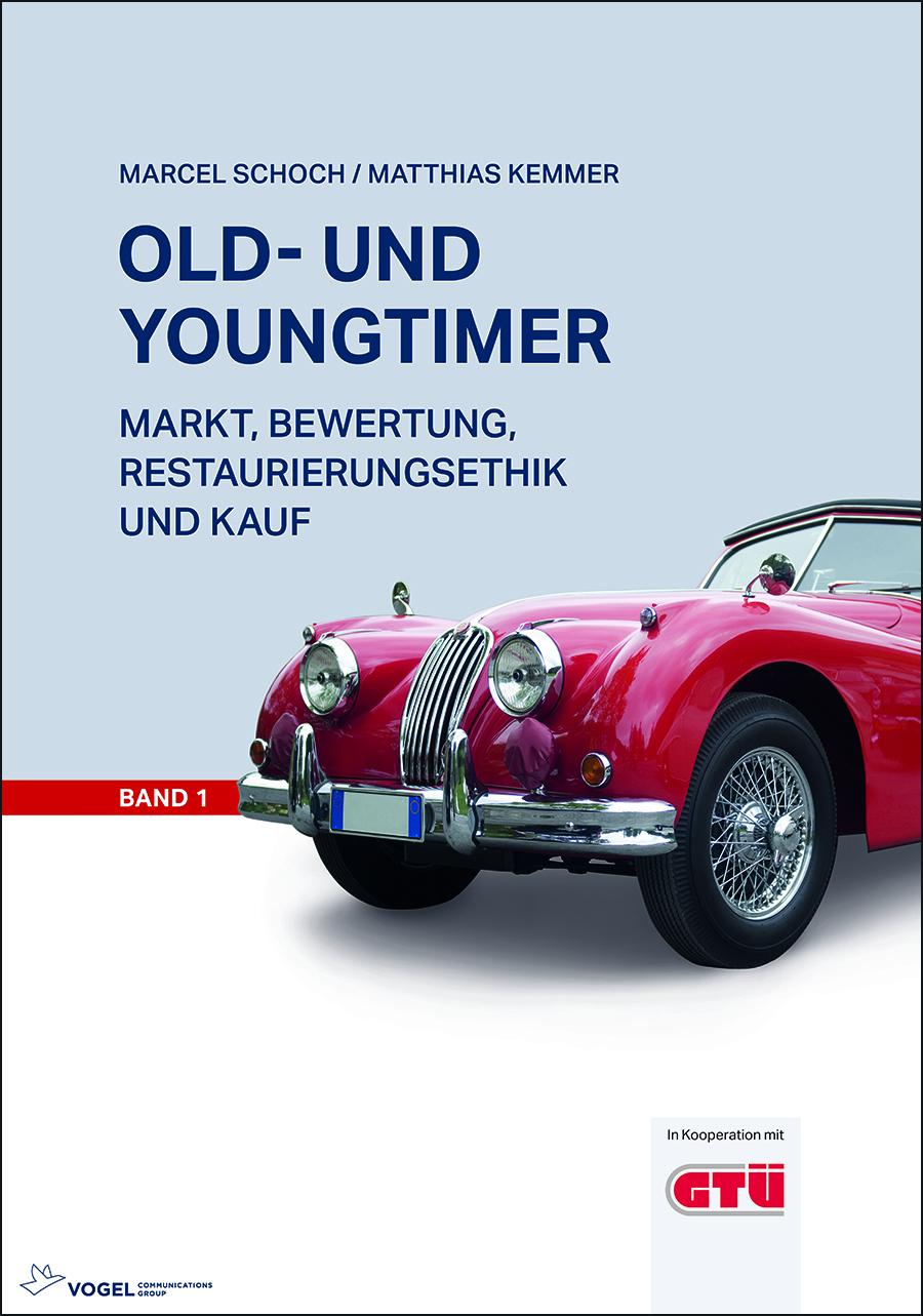 Cover: 9783834333780 | Old- und Youngtimer 1 | Markt, Bewertung, Restaurierungsethik und Kauf