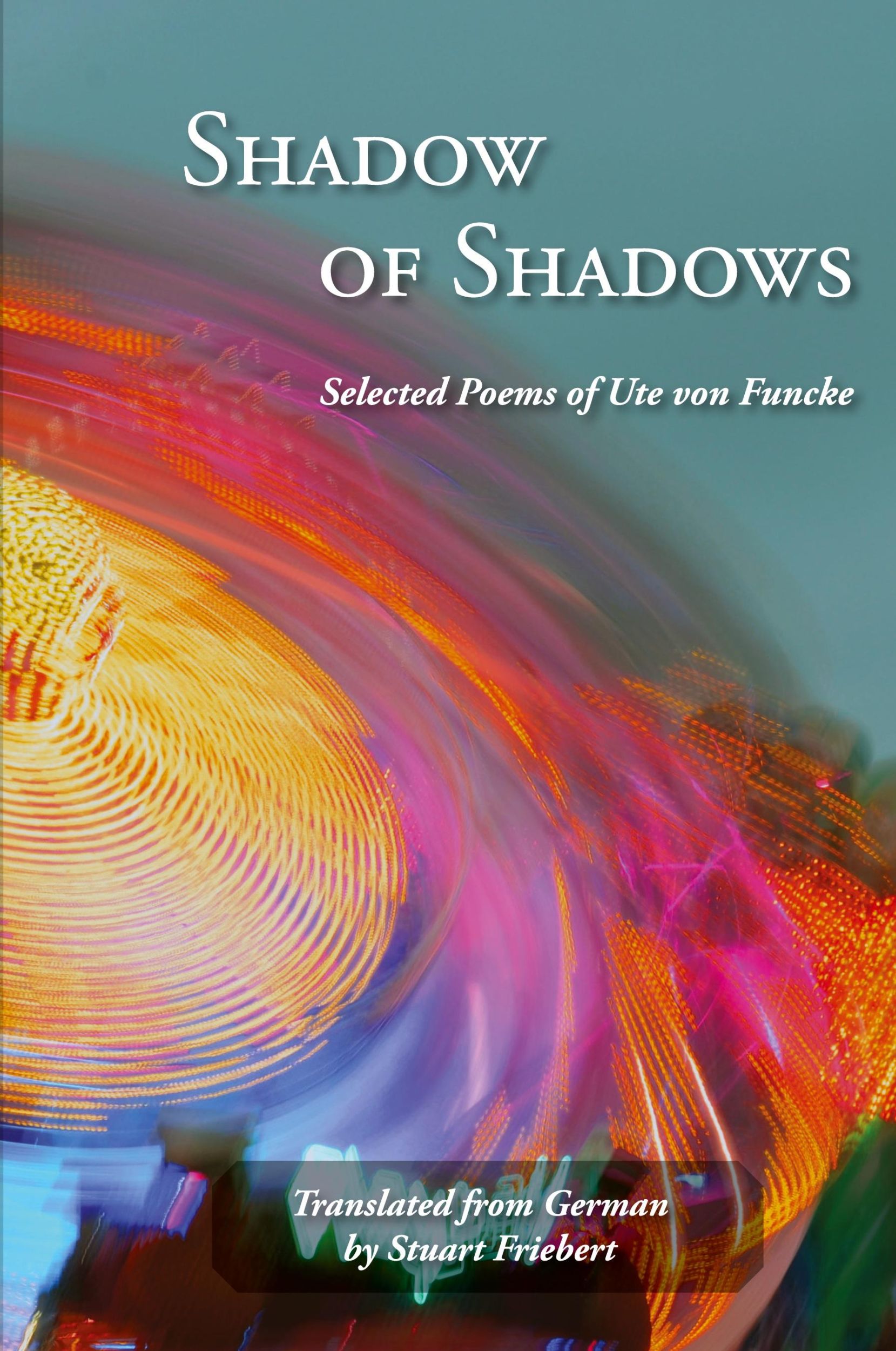 Cover: 9781940605197 | Shadow of Shadows | Ute von Funcke | Taschenbuch | Englisch | 2020