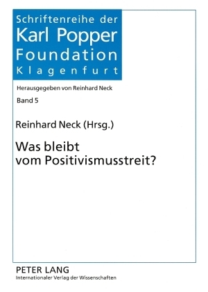 Cover: 9783631547014 | Was bleibt vom Positivismusstreit? | Reinhard Neck | Taschenbuch