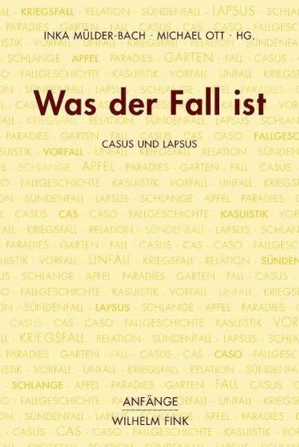 Cover: 9783770557066 | Was der Fall ist | Casus und Lapsus, Anfänge | Inka Mülder-Bach | Buch