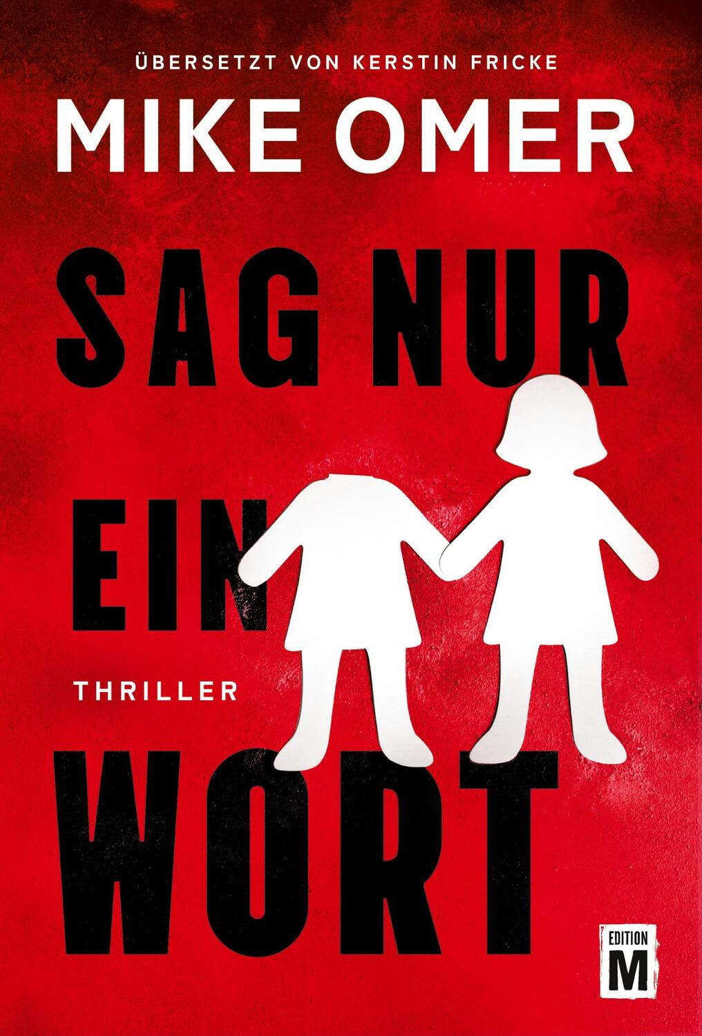 Cover: 9782496715132 | Sag nur ein Wort | Mike Omer | Taschenbuch | Paperback | 462 S. | 2024