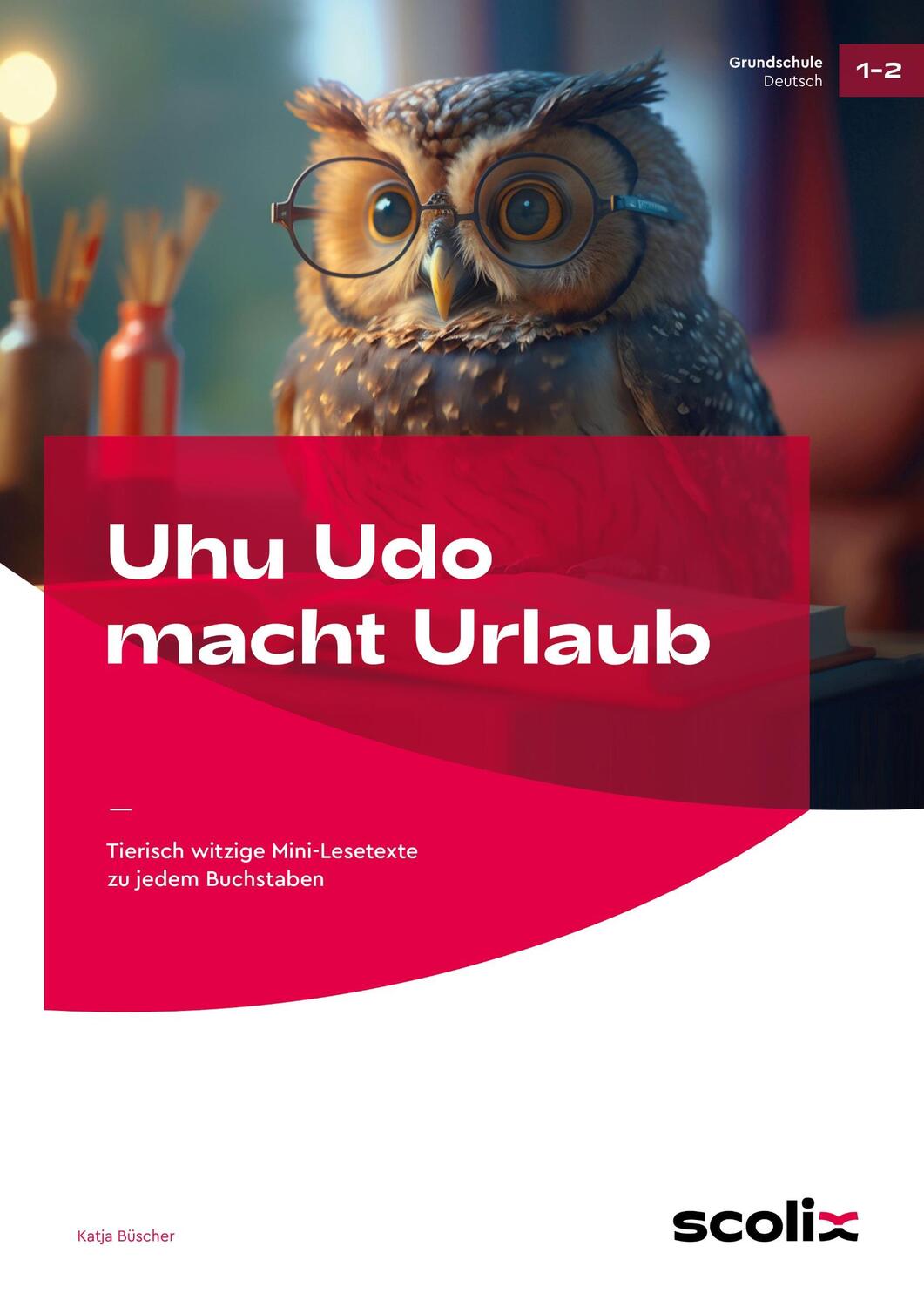 Cover: 9783403107965 | Uhu Udo macht Urlaub | Katja Büscher | Taschenbuch | 80 S. | Deutsch