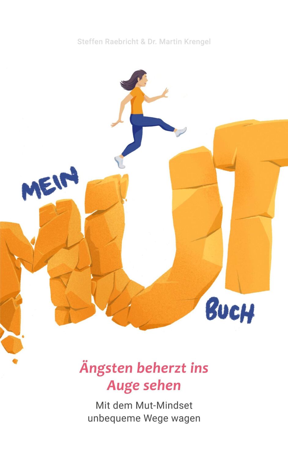 Cover: 9783751981200 | Mein Mutbuch | Steffen Raebricht (u. a.) | Taschenbuch | Paperback