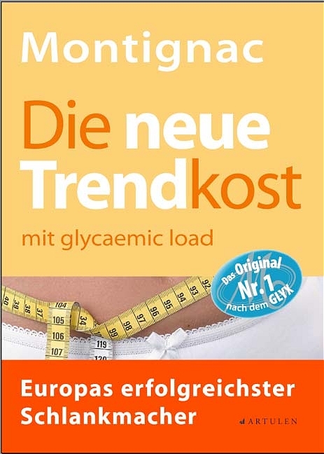 Cover: 9783930989126 | Die neue Trendkost | Mit glycaemic load/glykämischer Last | Montignac