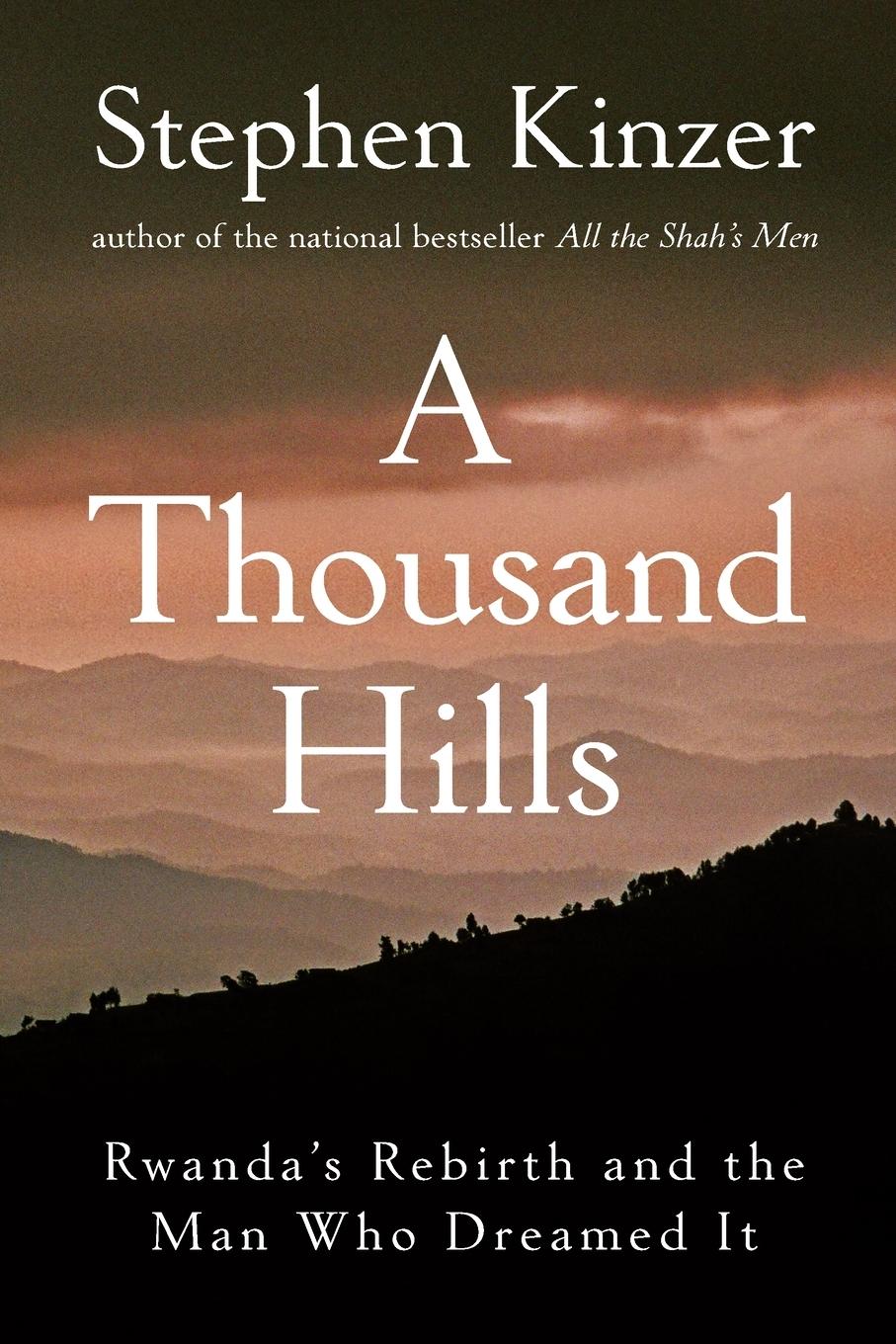 Cover: 9798887980508 | A Thousand Hills | Rwanda's Rebirth and the Man Who Dreamed It | Buch