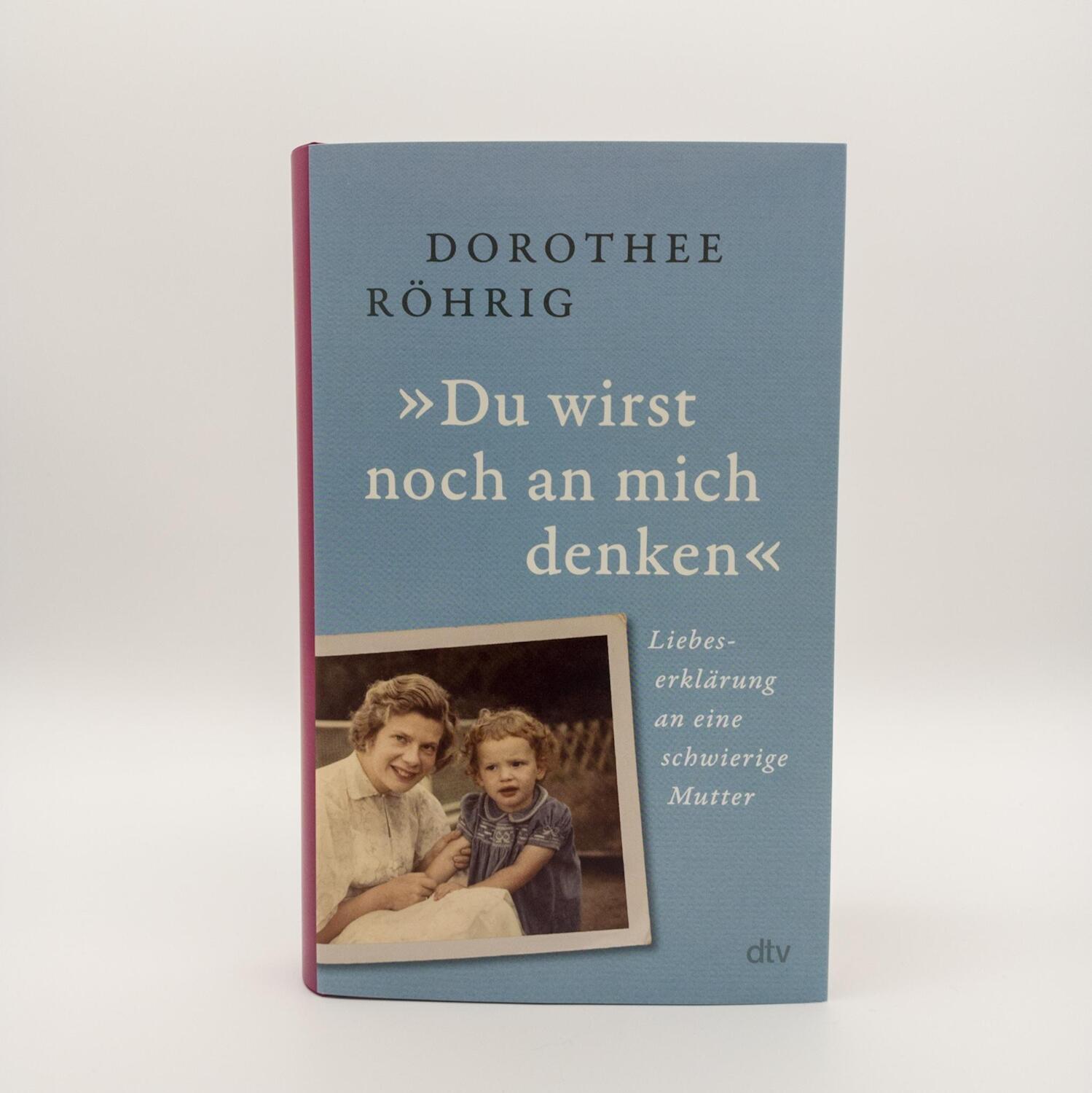 Bild: 9783423290449 | 'Du wirst noch an mich denken' | Dorothee Röhrig | Buch | 256 S.