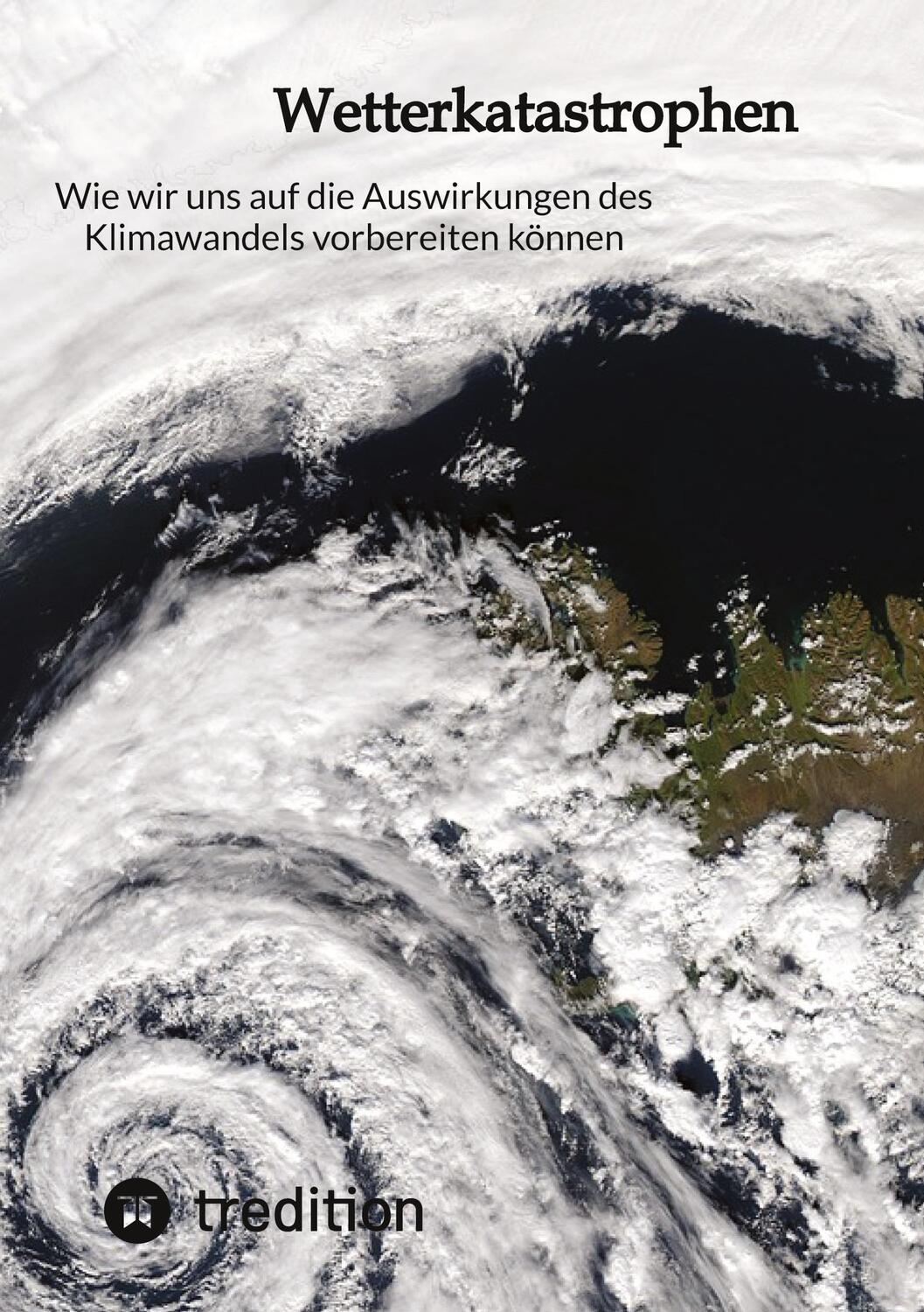 Cover: 9783347831582 | Wie wir uns auf die Auswirkungen des Klimawandels vorbereiten können