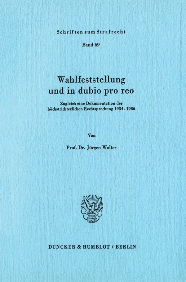 Cover: 9783428061365 | Wahlfeststellung und in dubio pro reo. | Jürgen Wolter | Taschenbuch