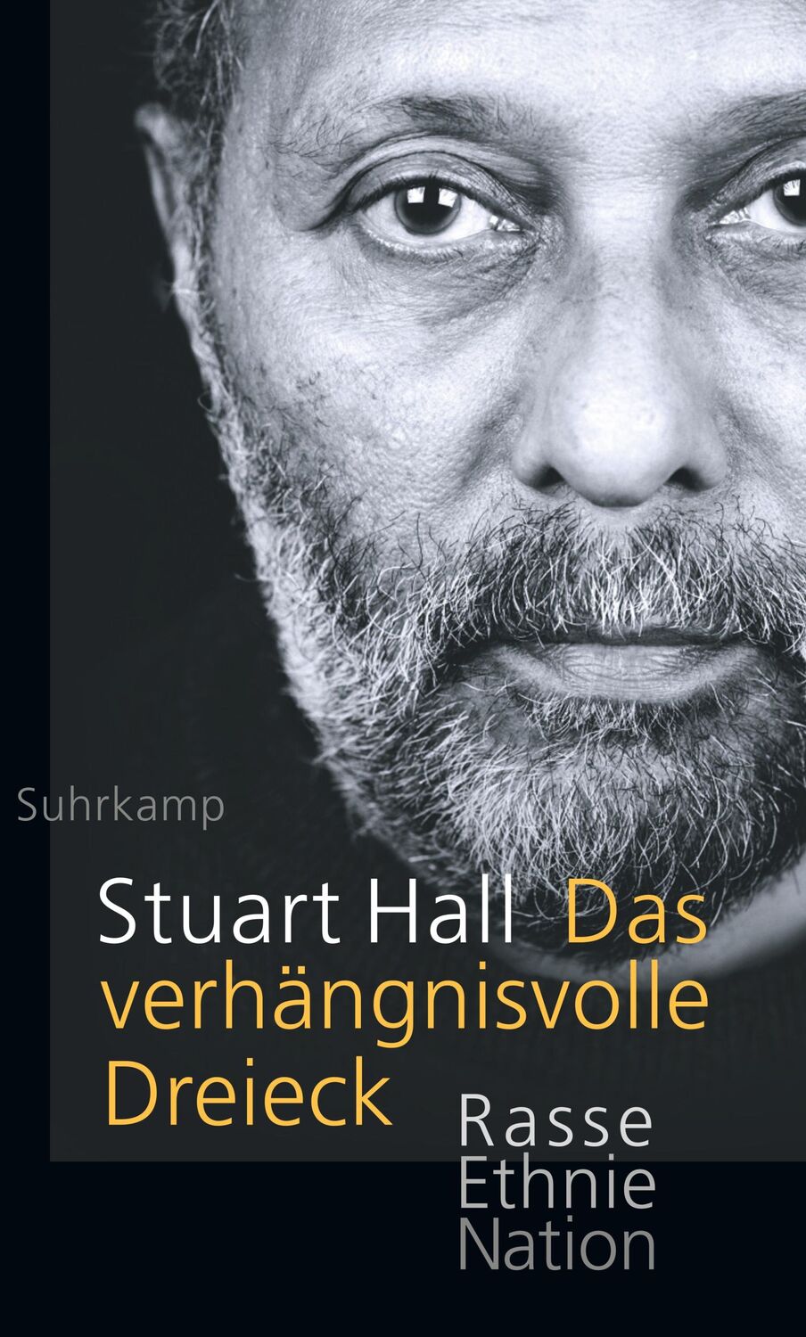 Cover: 9783518587256 | Das verhängnisvolle Dreieck | Rasse, Ethnie, Nation | Stuart Hall