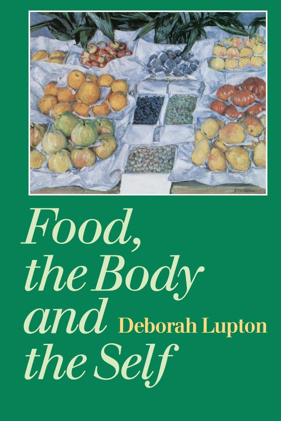 Cover: 9780803976481 | Food, the Body and the Self | Deborah Lupton | Taschenbuch | Englisch