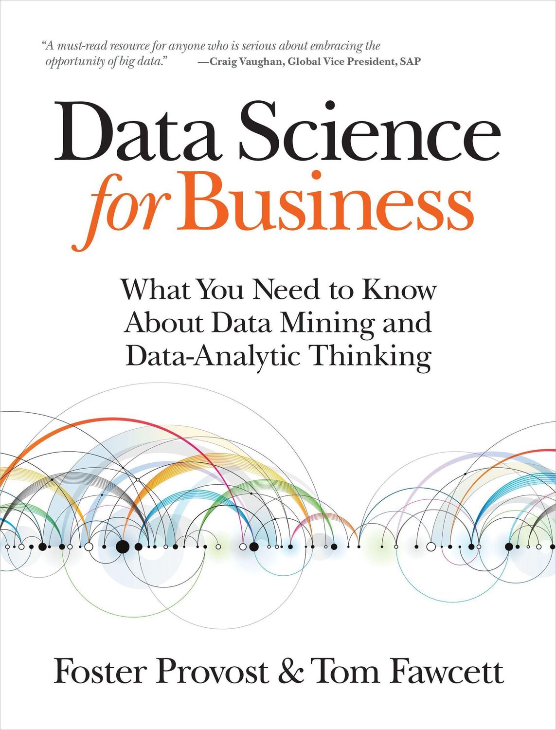 Cover: 9781449361327 | Data Science for Business | Foster Provost (u. a.) | Taschenbuch