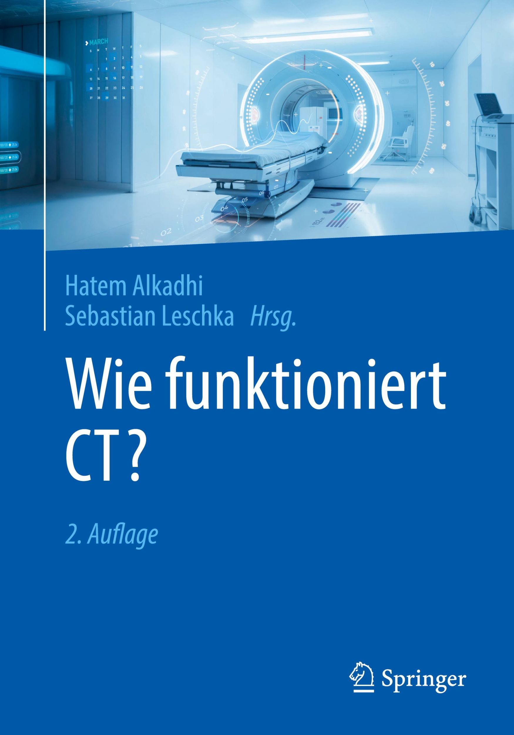 Cover: 9783662684795 | Wie funktioniert CT? | Sebastian Leschka (u. a.) | Taschenbuch | xv