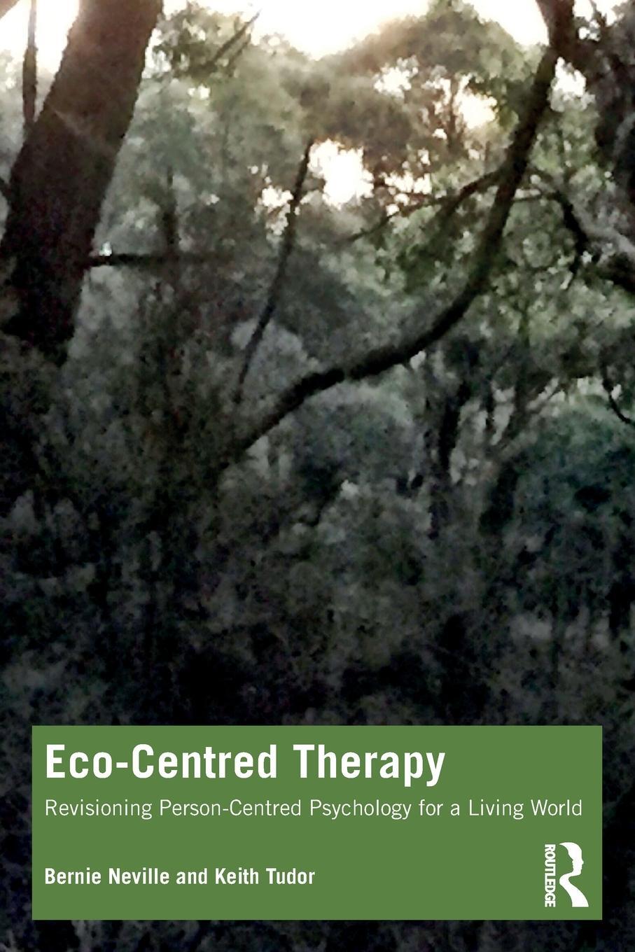 Cover: 9781032502823 | Eco-Centred Therapy | Bernie Neville (u. a.) | Taschenbuch | Englisch