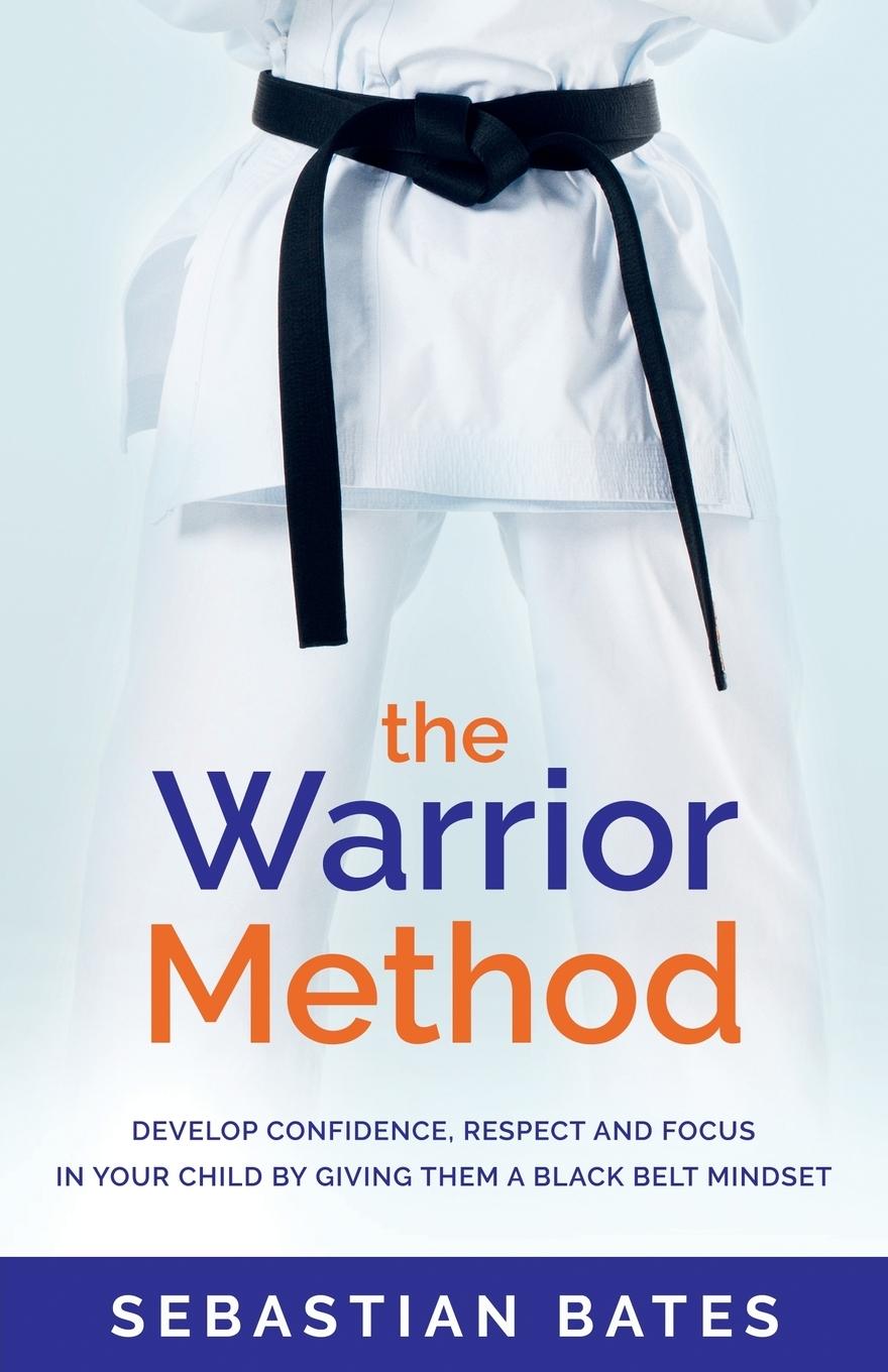 Cover: 9781781333150 | The Warrior Method | Sebastian Bates | Taschenbuch | Englisch | 2018