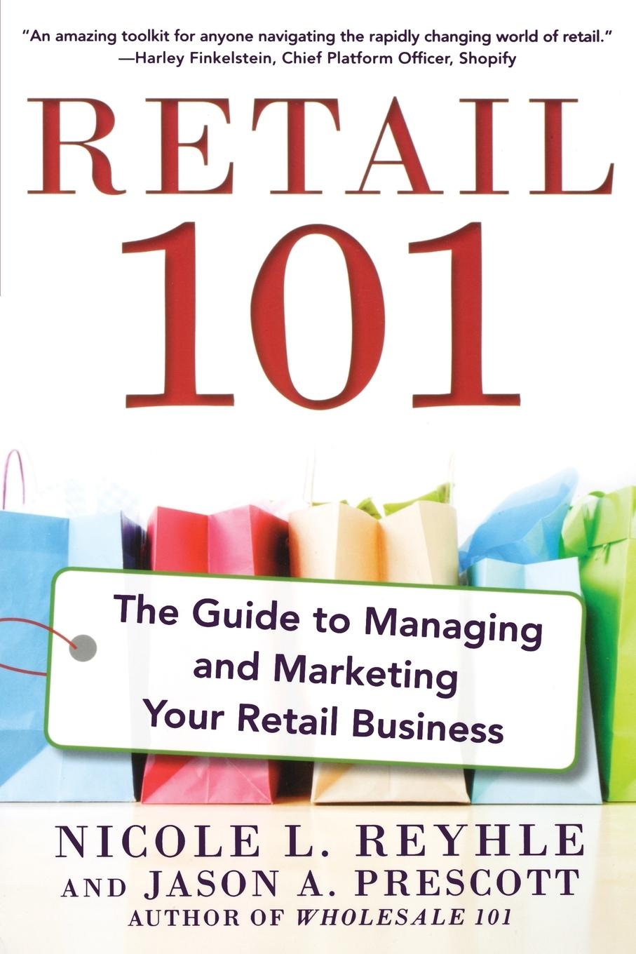 Cover: 9780071840149 | Retail 101 | The Guide to Managing and Marketing Your Retail Business