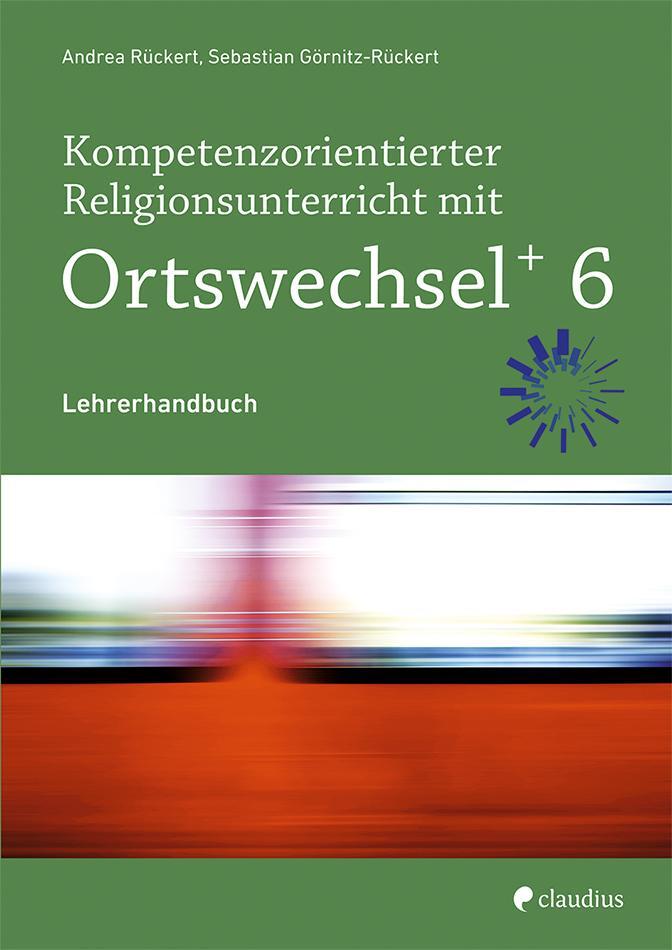 Cover: 9783532704912 | Kompetenzorientierter Religionsunterricht mit Ortswechsel PLUS 6