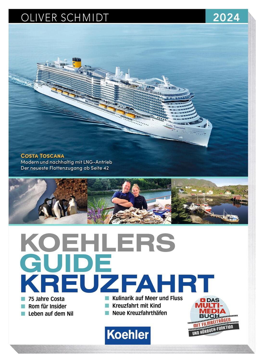 Cover: 9783782215374 | Koehlers Guide Kreuzfahrt 2024 | Oliver Schmidt | Taschenbuch | 340 S.