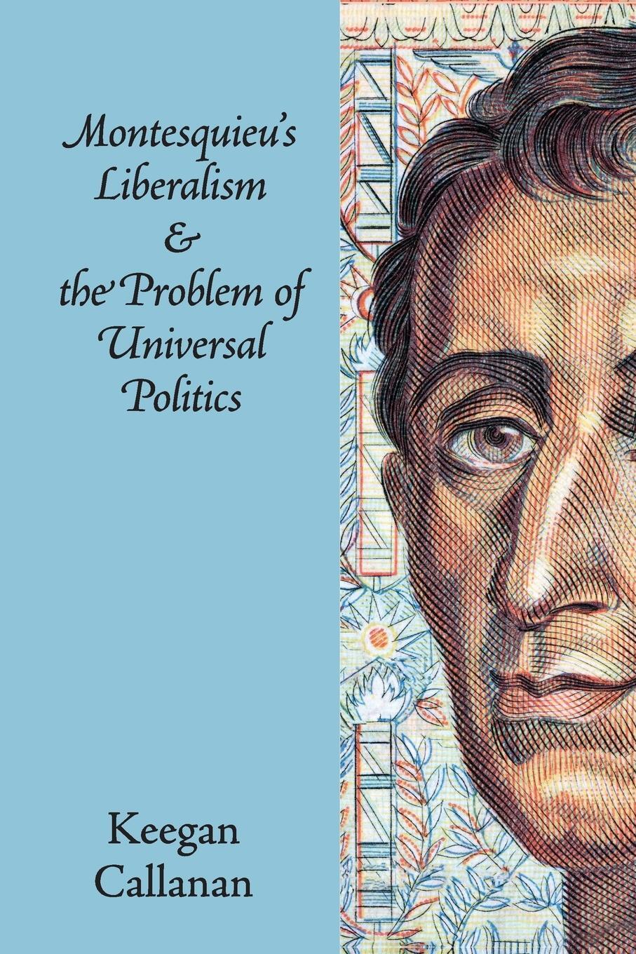 Cover: 9781108450232 | Montesquieu's Liberalism and the Problem of Universal Politics | Buch