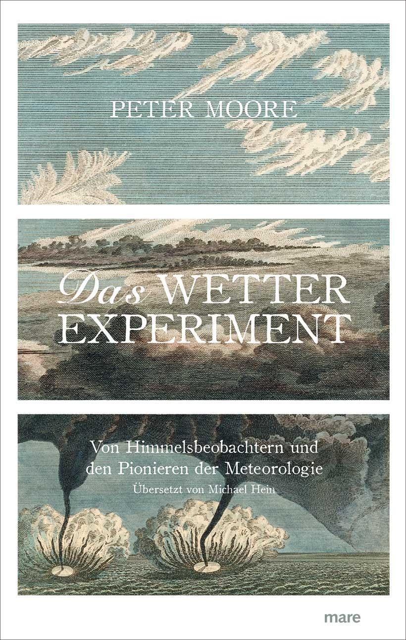 Cover: 9783866482371 | Das Wetter-Experiment | Peter Moore | Buch | 560 S. | Deutsch | 2016