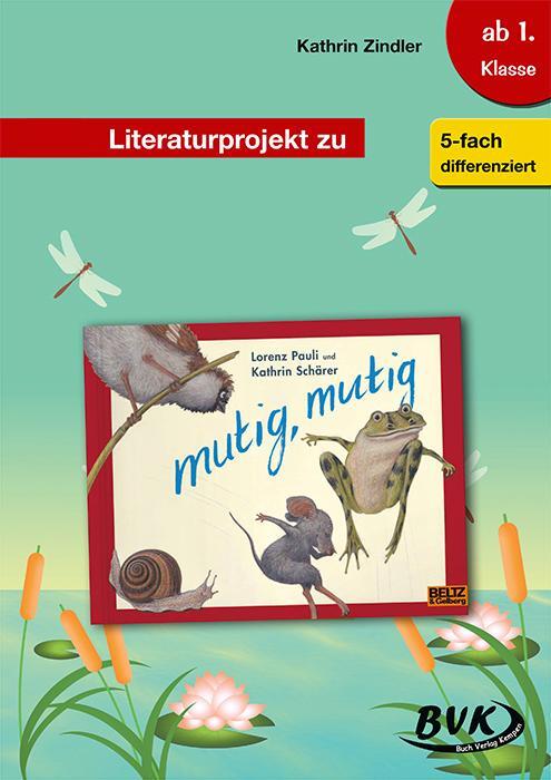 Cover: 9783965201019 | Literaturprojekt zu mutig, mutig | Kathrin Zindler | Broschüre | 44 S.